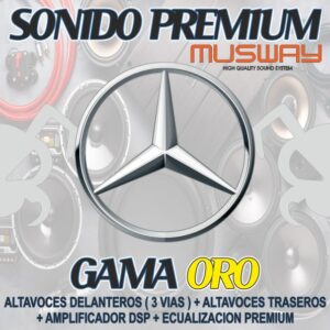 KIT DE SONIDO PREMIUM MUSWAY MERCEDES BENZ GAMA ORO