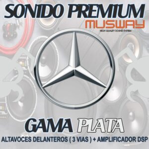 KIT DE SONIDO PREMIUM MUSWAY MERCEDES BENZ GAMA PLATA