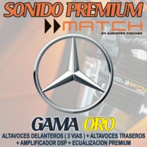 KIT DE SONIDO PREMIUM MATCH MERCEDES BENZ GAMA ORO 